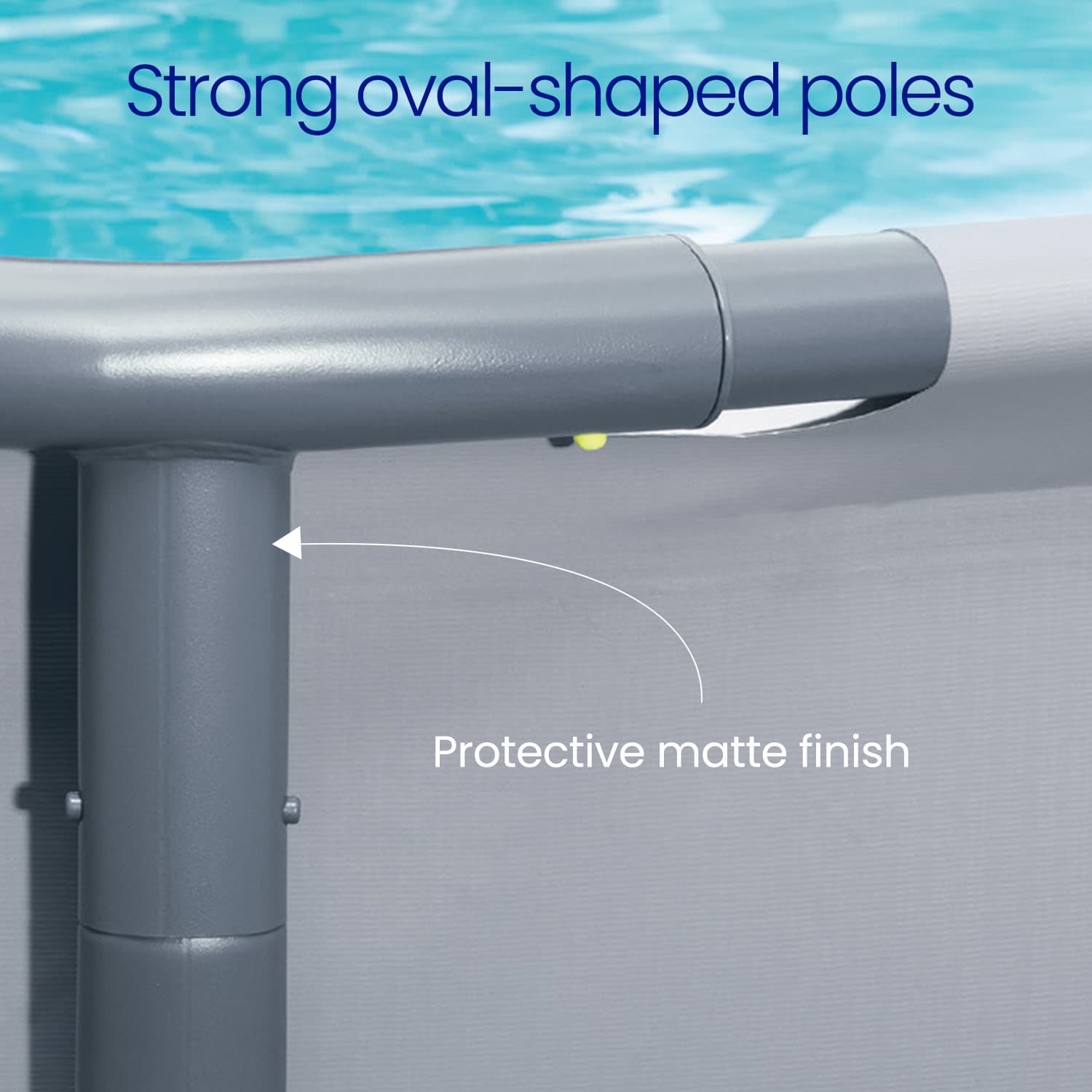 Gray pool frame with strong oval-shaped poles and protective matte finish, against a blue water background.