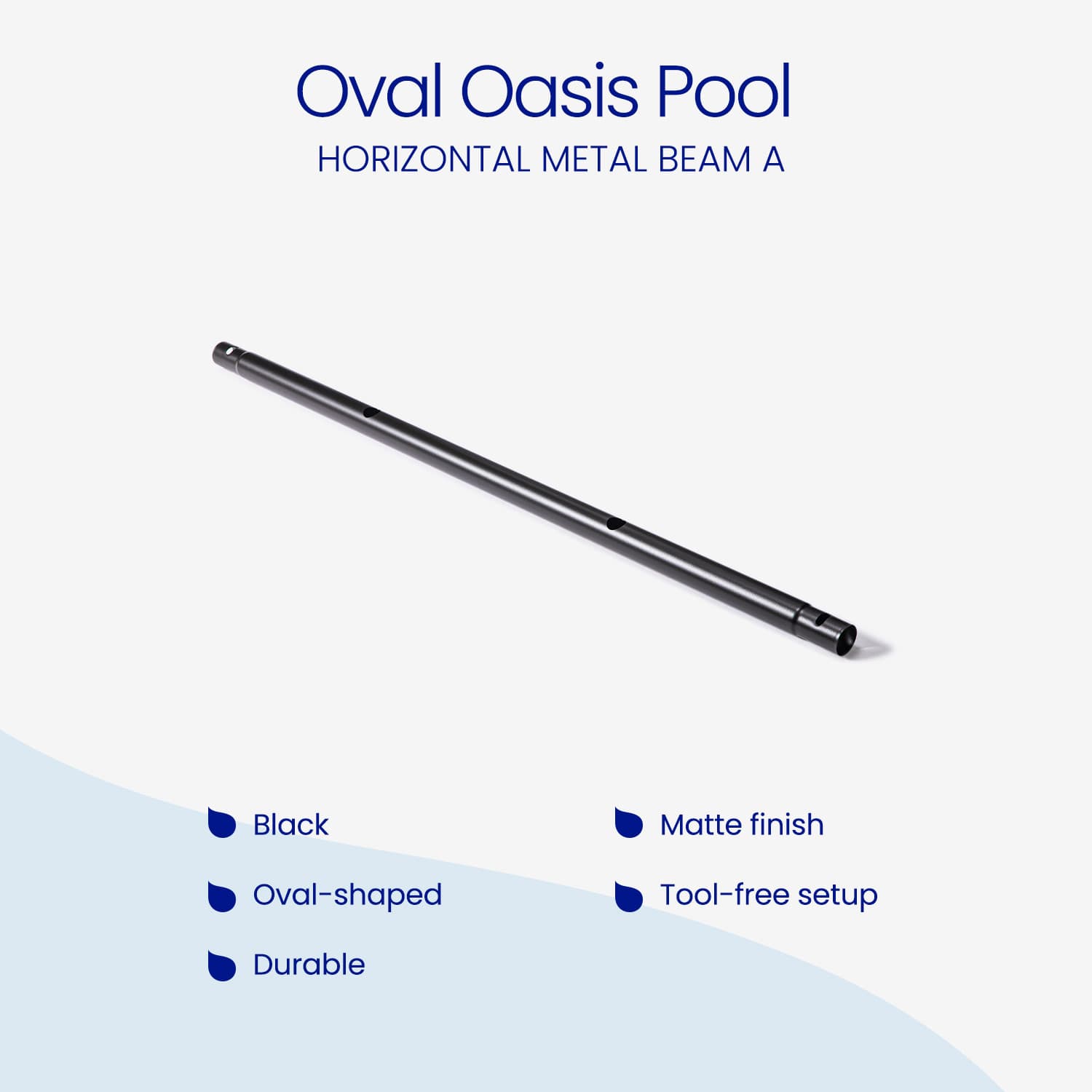 Oval Oasis Pool horizontal metal beam A on a white background with text describing features.