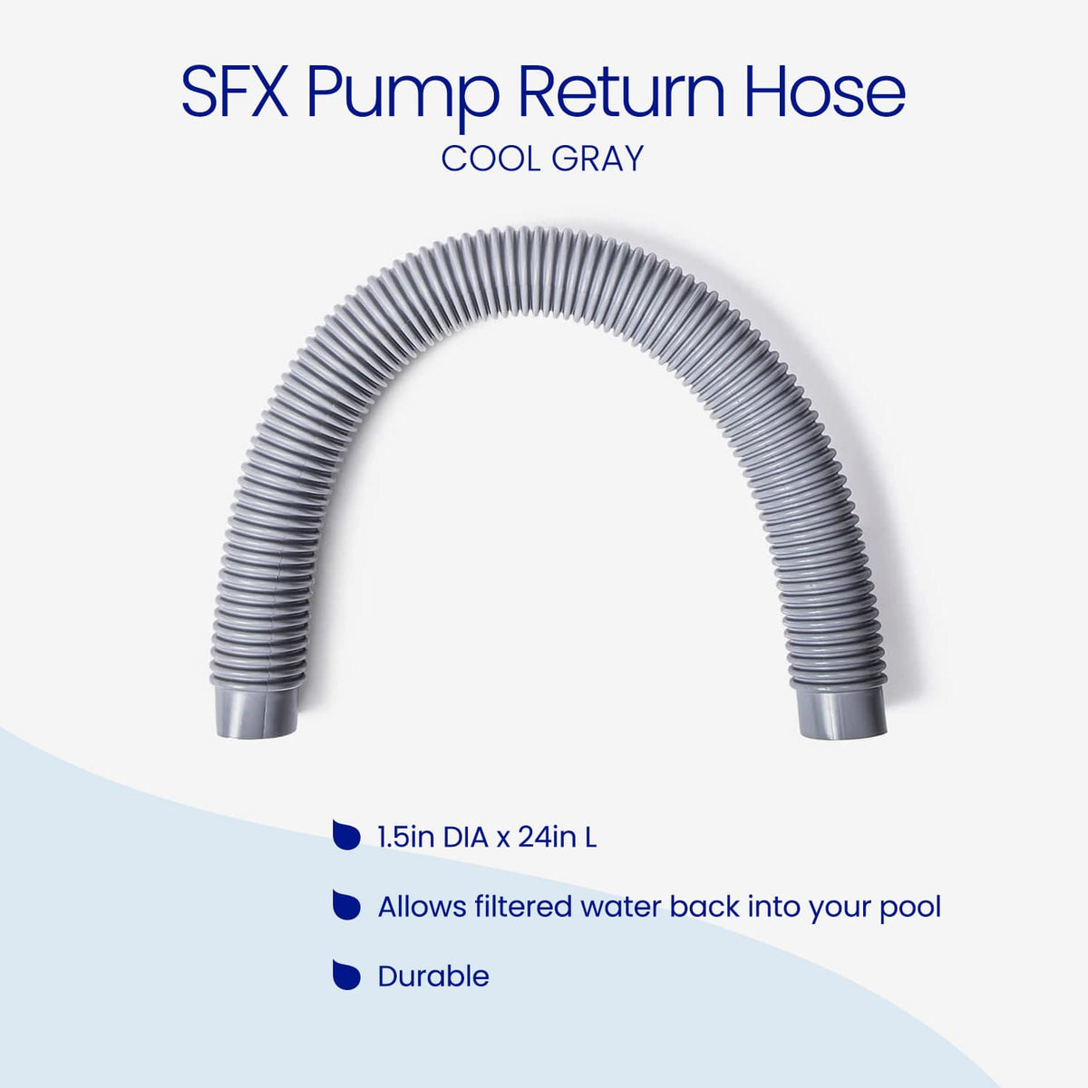 Gray Funsicle SFX Pump Return Hose, a flexible ribbed hose measuring 1.5 inches in diameter and 24 inches long. Features: allows filtered water back into your pool and durable construction.