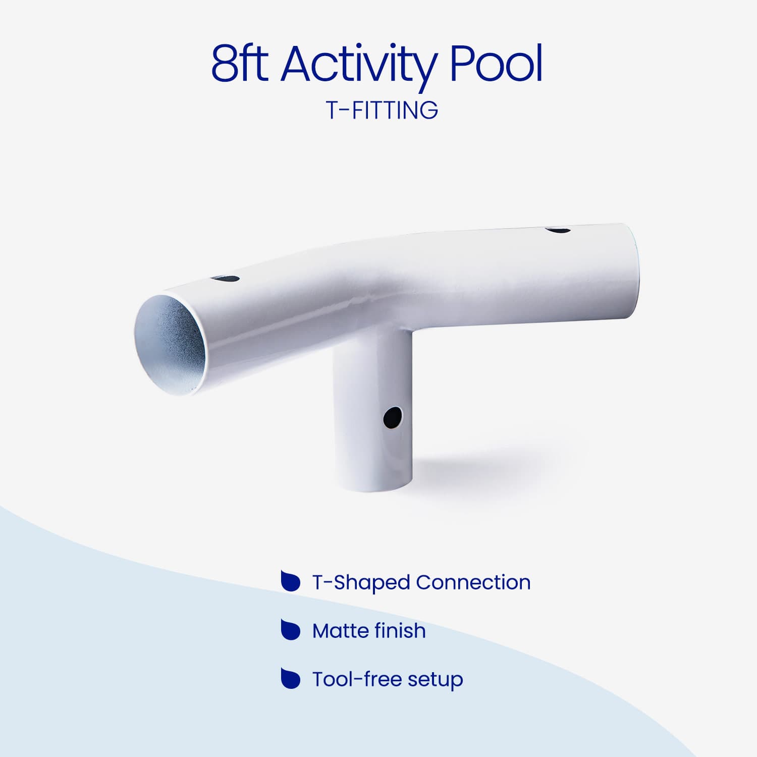 White T-fitting for 10ft Activity Pool on a light blue background