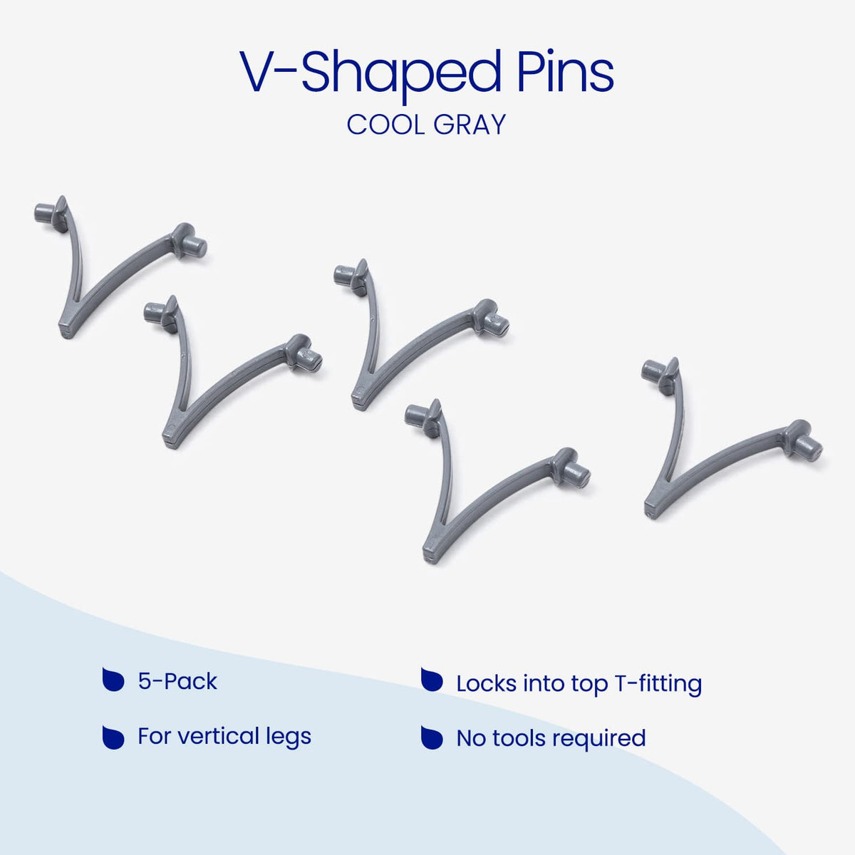 5-pack of cool gray Funsicle V-Shaped Pins. Features: designed for vertical legs, locks into the top T-fitting, and no tools required.
