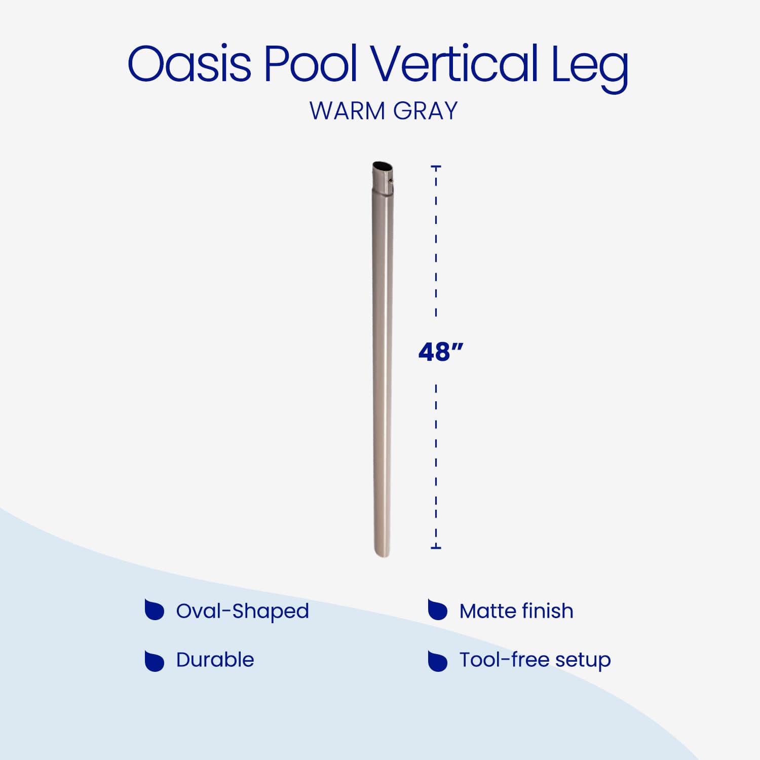 Oasis Pool Vertical Leg in warm gray with dimensions and features listed.