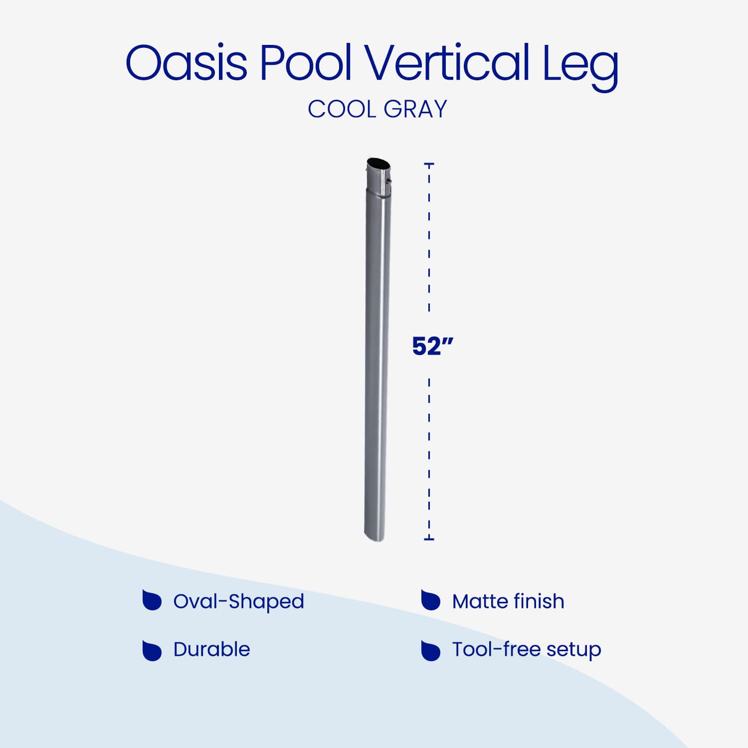 Oasis Pool Vertical Leg in cool gray with dimensions and features listed.