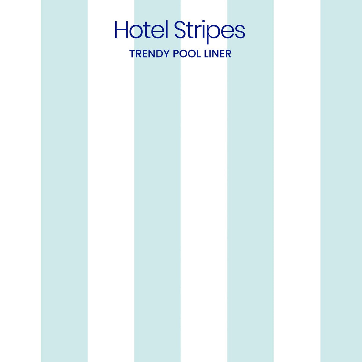 Funsicle Hotel Stripes pool liner design featuring alternating vertical mint green and white stripes for a stylish, resort-inspired appearance.